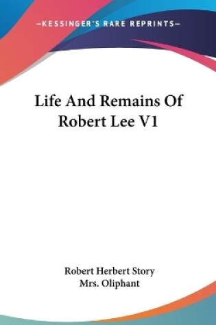 Cover of Life And Remains Of Robert Lee V1