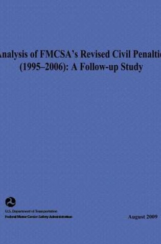 Cover of Analysis of FMCSA's Revised Civil Penalties (1995-2006)