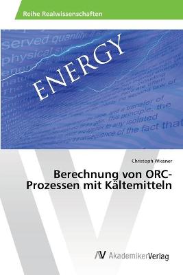 Book cover for Berechnung von ORC-Prozessen mit Kältemitteln