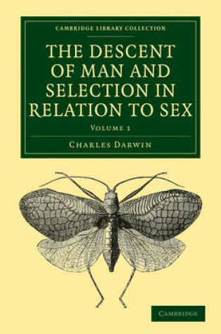 Cover of The Descent of Man and Selection in Relation to Sex 2 Volume Paperback Set