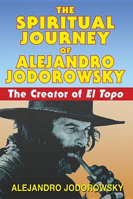 Book cover for The Spiritual Journey of Alejandro Jodorowsky