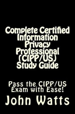 Cover of Complete Certified Information Privacy Professional (CIPP/US) Study Guide