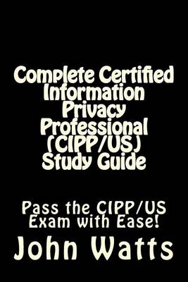 Book cover for Complete Certified Information Privacy Professional (CIPP/US) Study Guide