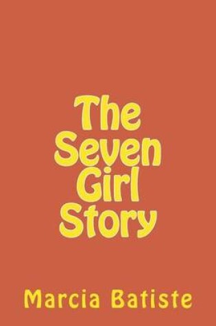 Cover of The Seven Girl Story