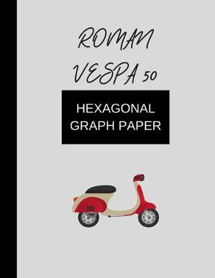 Book cover for hexagonal graph paper roman vespa 50