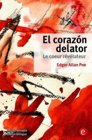 Cover of El coraz�n delator/Le coeur r�v�lateur