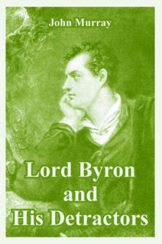 Cover of Lord Byron and His Detractors