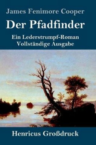 Cover of Der Pfadfinder (Gro�druck)