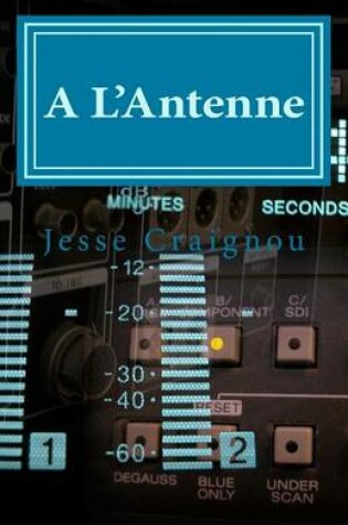 Cover of A L'Antenne