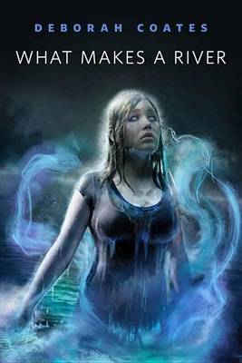 Book cover for What Makes a River