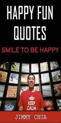 Book cover for Happy Fun Quotes - Smile to Be Happy