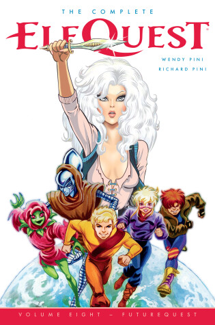 Cover of Complete ElfQuest Volume 8: FutureQuest