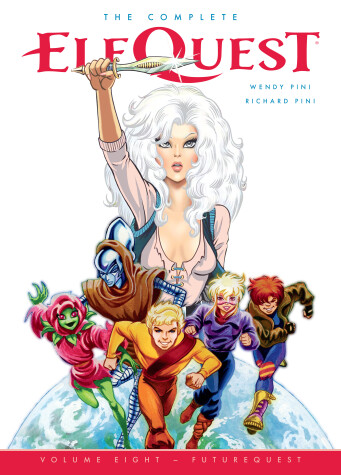 Cover of Complete ElfQuest Volume 8: FutureQuest