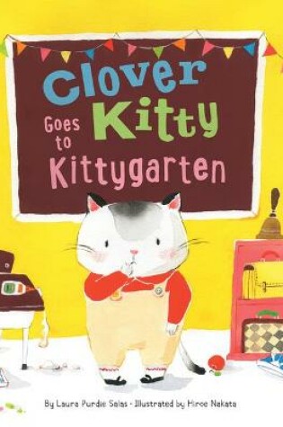 Cover of Clover Kitty Goes to Kittygarten