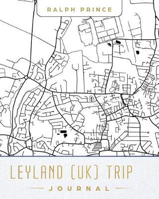 Book cover for Leyland (Uk) Trip Journal