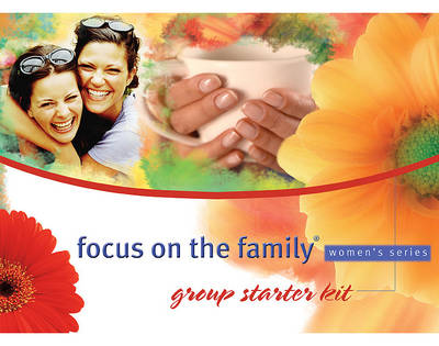 Book cover for Focus on the Family Marriage Women's Group Starter Kit