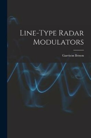 Cover of Line-type Radar Modulators