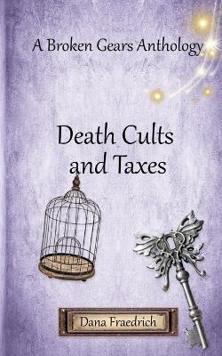 Book cover for Death Cults and Taxes