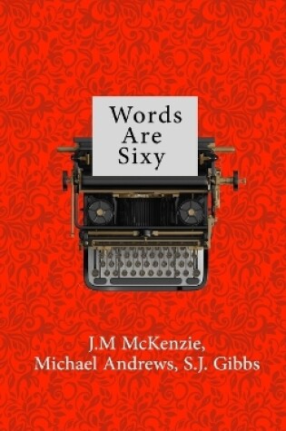 Cover of Words Are Sixy