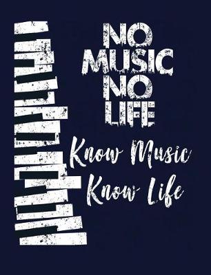 Book cover for No Music No Life Know Music Know Life