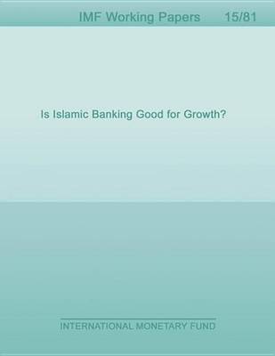 Book cover for Is Islamic Banking Good for Growth?