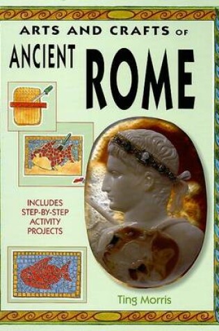 Cover of Arts and Crafts of Ancient Rome
