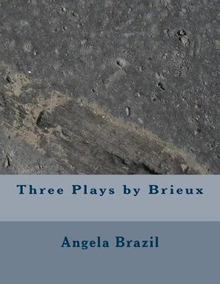 Book cover for Three Plays by Brieux