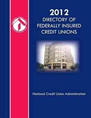 Book cover for 2012 Directory of Federally Insured Credit Unions