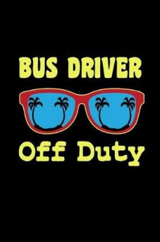 Cover of Bus Driver Off Duty