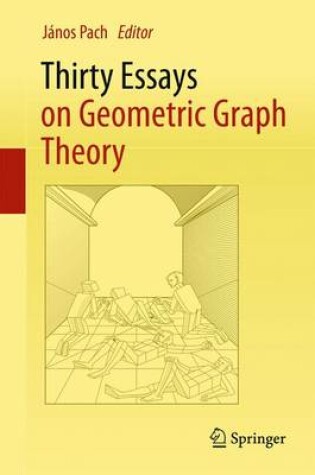 Cover of Thirty Essays on Geometric Graph Theory