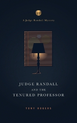 Book cover for Judge Randall And The Tenured Professor