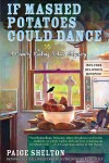Book cover for If Mashed Potatoes Could Dance