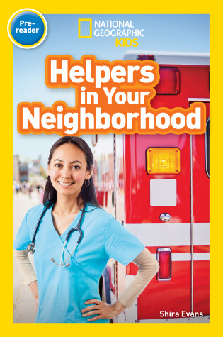 Cover of Helpers in Your Neighborhood (National Geographic Kids Readers, Pre-Reader)