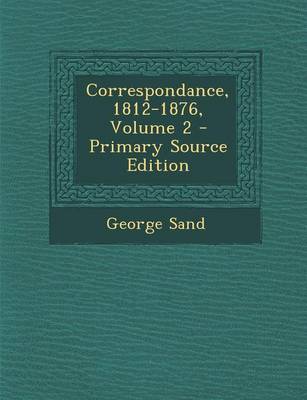 Book cover for Correspondance, 1812-1876, Volume 2