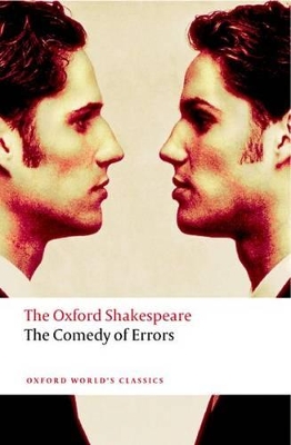 Book cover for The Comedy of Errors: The Oxford Shakespeare