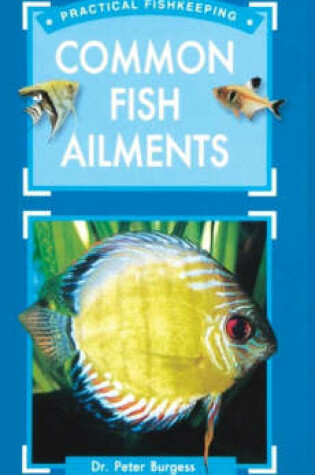 Cover of Common Fish Ailments