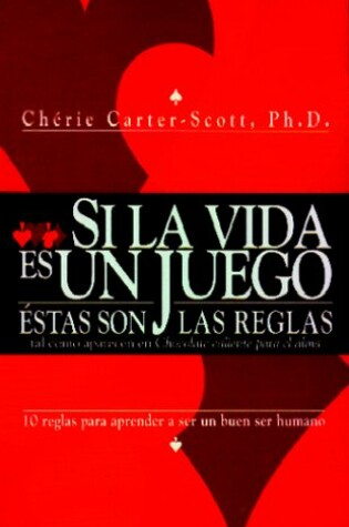 Cover of Si La Vida Es Un Juego Estas Son Las Reglas