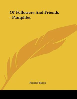 Book cover for Of Followers And Friends - Pamphlet