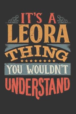 Book cover for Its A Leora Thing You Wouldnt Understand