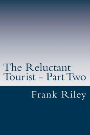 Cover of The Reluctant Tourist - Part Two