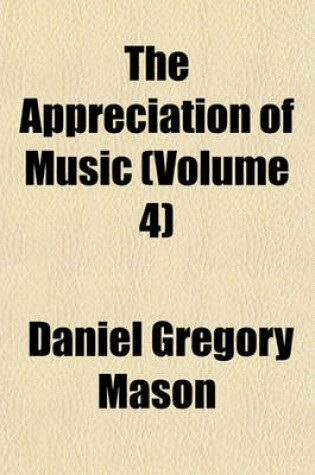 Cover of The Appreciation of Music (Volume 4)