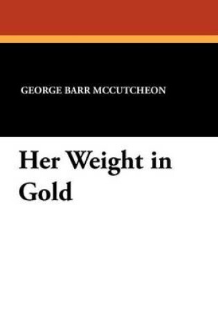 Cover of Her Weight in Gold