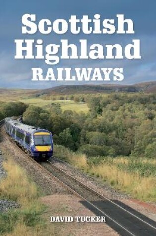 Cover of Scottish Highland Railways