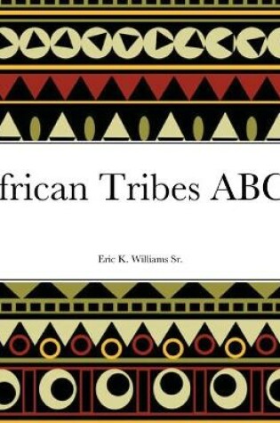 Cover of African Tribes ABC's