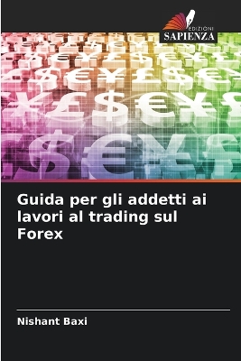 Book cover for Guida per gli addetti ai lavori al trading sul Forex