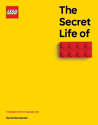 Book cover for The Secret Life of LEGO® Bricks