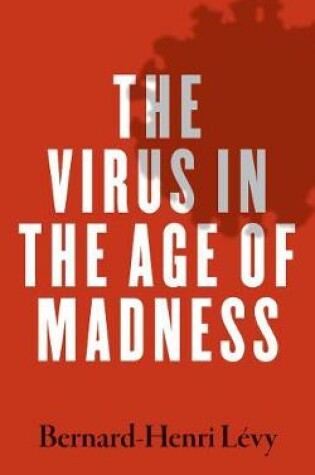 Cover of The Virus in the Age of Madness