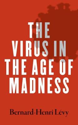 Book cover for The Virus in the Age of Madness