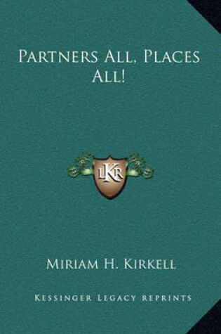 Cover of Partners All, Places All!