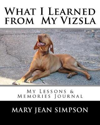 Book cover for What I Learned from My Vizsla